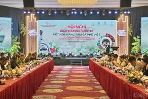 Ngành cà phê: Cần xây dựng kế hoạch cụ thể để thích ứng với EUDR