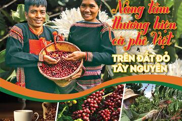 Nâng tầm thương hiệu cà phê Việt trên đất đỏ Tây Nguyên